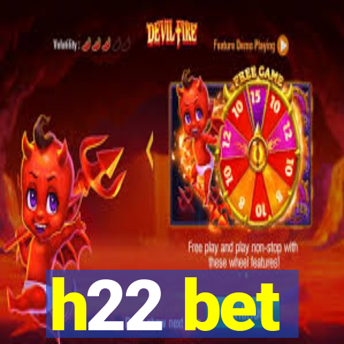 h22 bet